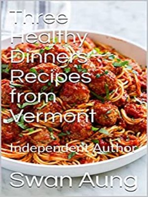 cover image of Three Healthy Dinners Recipes from Vermont